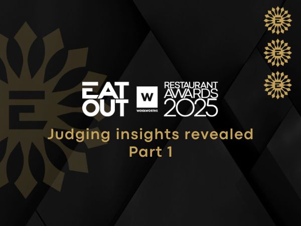 Eat Out judging insights: sustainable practices, heritage dishes, and the magic of SA hospitality